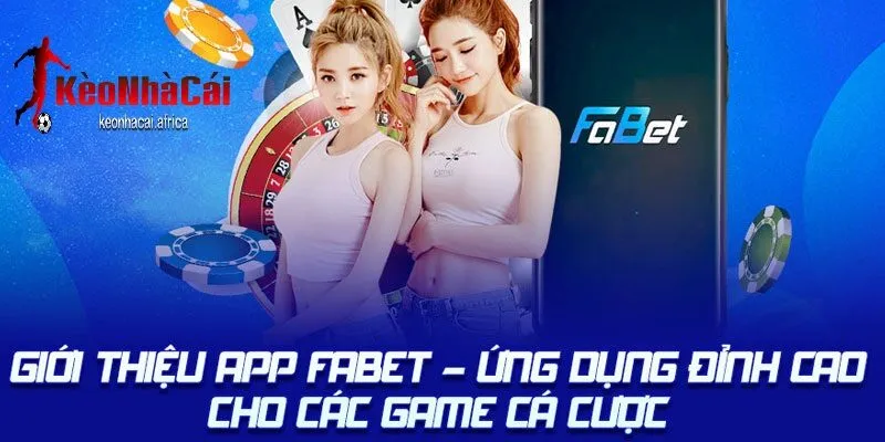 gioi thieu ve fabet ung dung dinh cao Giới thiệu về fabet ứng dụng đỉnh cao